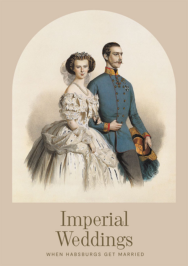 Book cover for Imperial Weddings with Emperor Franz Joseph and Empress Elisabeth in wedding attire